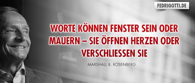 Worte können Fenster sein oder Mauern – sie öffnen Herzen oder verschließen sie