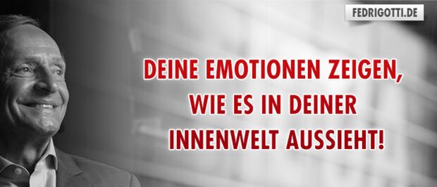 Deine Emotionen zeigen, wie es in deiner Innenwelt aussieht!