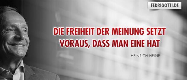 Die Freiheit der Meinung setzt voraus, dass man eine hat