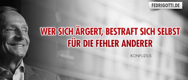 Wer sich ärgert, bestraft sich selbst für die Fehler anderer