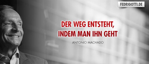 Der Weg entsteht, indem man ihn geht